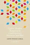 E-Book (epub) Queer Muslim diasporas in contemporary literature and film von Alberto Fernández Carbajal