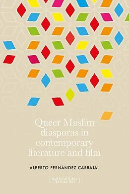 E-Book (epub) Queer Muslim diasporas in contemporary literature and film von Alberto Fernández Carbajal