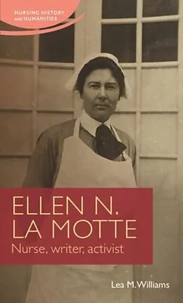 E-Book (epub) Ellen N. La Motte von Lea Williams