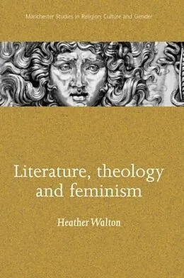 E-Book (pdf) Literature, theology and feminism von Heather Walton