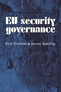 E-Book (pdf) EU security governance von Emil Kirchner, James Sperling