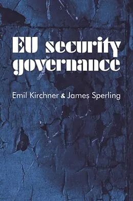 E-Book (pdf) EU security governance von Emil Kirchner, James Sperling
