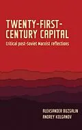 E-Book (epub) Twenty-first-century capital von Aleksander Buzgalin, Andrey Kolganov