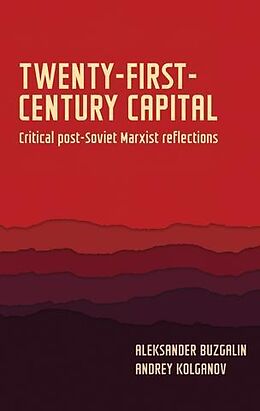 eBook (epub) Twenty-first-century capital de Aleksander Buzgalin, Andrey Kolganov