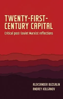 E-Book (epub) Twenty-first-century capital von Aleksander Buzgalin, Andrey Kolganov