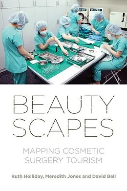 E-Book (epub) Beautyscapes von Ruth Holliday, Meredith Jones, David Bell