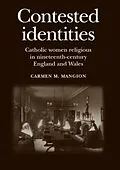 E-Book (pdf) Contested identities von Carmen M. Mangion