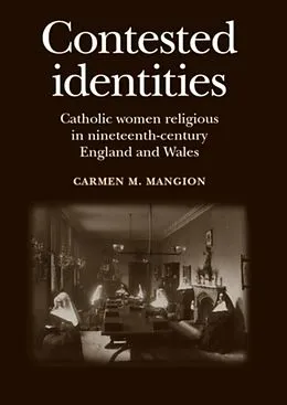 E-Book (pdf) Contested identities von Carmen M. Mangion