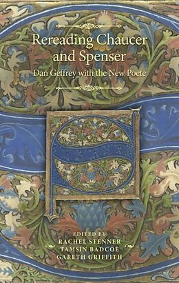 Fester Einband Rereading Chaucer and Spenser von Rachel Badcoe, Tamsin Griffith, Gareth Stenner