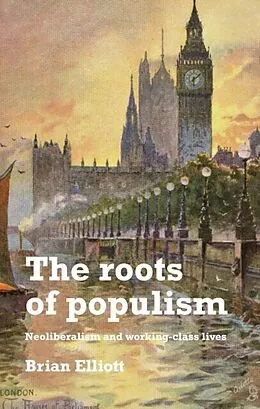 E-Book (epub) The roots of populism von Brian Elliott