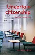 E-Book (epub) Uncertain citizenship von Anne-Marie Fortier