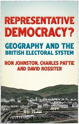 E-Book (epub) Representative democracy? von Ron Johnston, Charles Pattie, David Rossiter