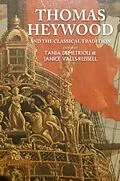 E-Book (epub) Thomas Heywood and the classical tradition von Unknown