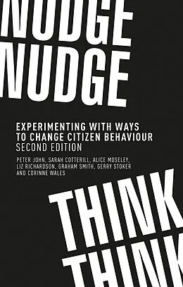 E-Book (epub) Nudge, nudge, think, think von Peter John, Sarah Cotterill, Alice Moseley