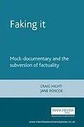 E-Book (pdf) Faking it von Craig Hight, Jane Roscoe