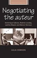 E-Book (pdf) Negotiating the auteur von Julia Dobson