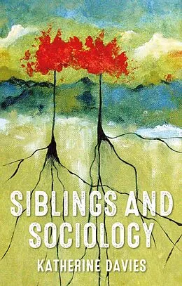 E-Book (epub) Siblings and sociology von Katherine Davies