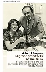 Kartonierter Einband Migrant architects of the NHS von Julian Simpson