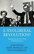ePUB A neoliberal revolution? von Hugh Pemberton, James Freeman, Aled Davies