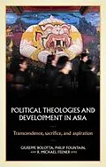 E-Book (epub) Political theologies and development in Asia von Unknown