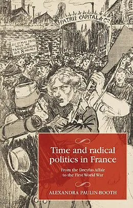 E-Book (epub) Time and radical politics in France von Alexandra Paulin-Booth