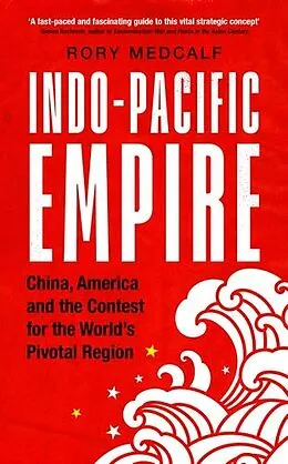 E-Book (epub) Indo-Pacific Empire von Rory Medcalf