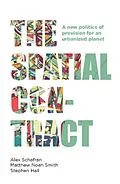 E-Book (pdf) spatial contract von Alex Schafran, Matthew Noah Smith, Stephen Hall