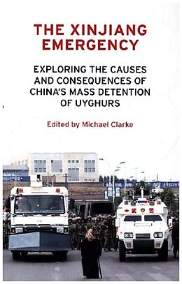 Couverture cartonnée The Xinjiang emergency de Michael Clarke