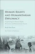 E-Book (pdf) Human rights and humanitarian diplomacy von Kelly-Kate Pease