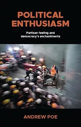 E-Book (epub) Political enthusiasm von Andrew Poe