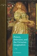 E-Book (epub) Poison, detection and the Victorian imagination von Ian Burney