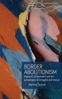 E-Book (epub) Border abolitionism von Martina Tazzioli