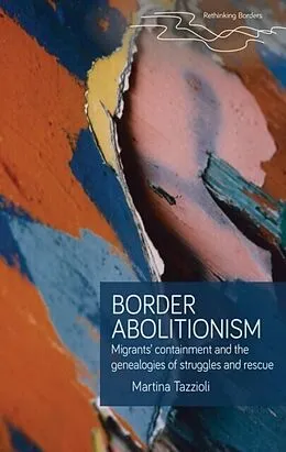 E-Book (pdf) Border abolitionism von Martina Tazzioli