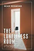 E-Book (epub) The loneliness room von Sean Redmond