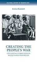 E-Book (epub) Creating the people's war von Jessica Hammett