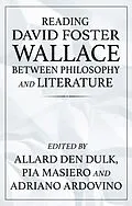 E-Book (epub) Reading David Foster Wallace between philosophy and literature von Unknown