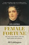 E-Book (epub) Female Fortune von Jill Liddington