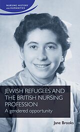 eBook (epub) Jewish refugees and the British nursing profession de Jane Brooks