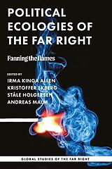 Couverture cartonnée Political Ecologies of the Far Right de Irma Kinga Ekberg, Kristoffer Holgersen, St Allen