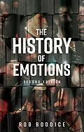 E-Book (epub) The history of emotions von Rob Boddice