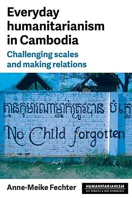 E-Book (pdf) Everyday humanitarianism in Cambodia von Anne-Meike Fechter