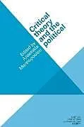 Fester Einband Critical Theory and the Political von Anastasia Marinopoulou