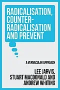 E-Book (epub) Radicalisation, counter-radicalisation, and Prevent von Lee Jarvis, Andrew Whiting, Stuart Macdonald