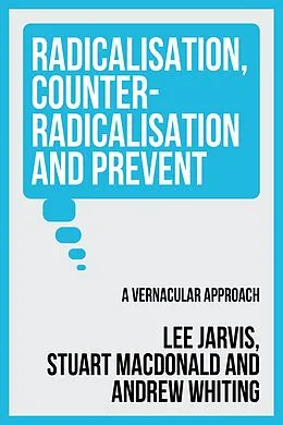 E-Book (epub) Radicalisation, counter-radicalisation, and Prevent von Lee Jarvis, Andrew Whiting, Stuart Macdonald