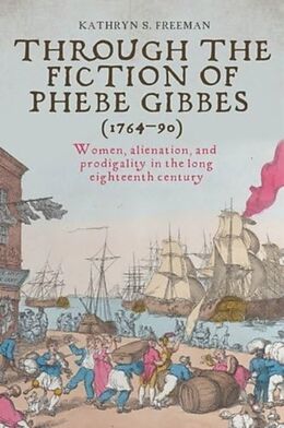 Livre Relié Through the Fiction of Phebe Gibbes (176490) de Freeman Kathryn