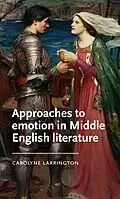 E-Book (epub) Approaches to emotion in Middle English literature von Carolyne Larrington
