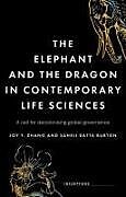 Couverture cartonnée The Elephant and the Dragon in Contemporary Life Sciences de Joy Y Zhang, Saheli Datta Burton