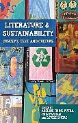 Couverture cartonnée Literature and Sustainability de Adeline Parham, John Squire, Louise Johns-Putra