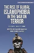 Couverture cartonnée The Rise of Global Islamophobia in the War on Terror de Naved Hafez, Farid Bakali