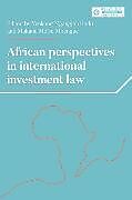 Couverture cartonnée African Perspectives in International Investment Law de Yenkong Ngangjoh Mbengue, Makane Moise Hodu